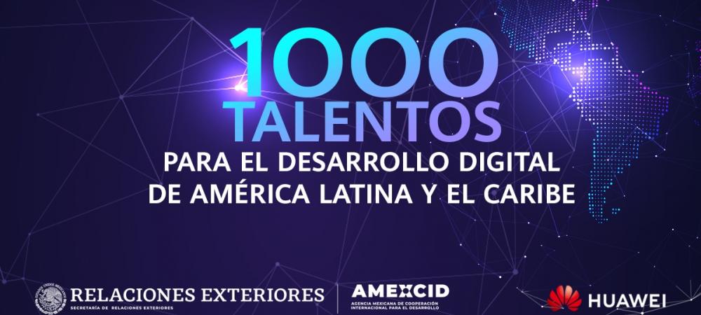 HUAWEI-SRE 1000 Talentos para el desarrollo Digital de América Latina